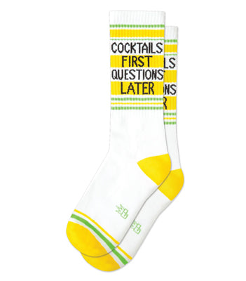 COCKTAILS FIRST QUESTIONS LATER Gym Socks