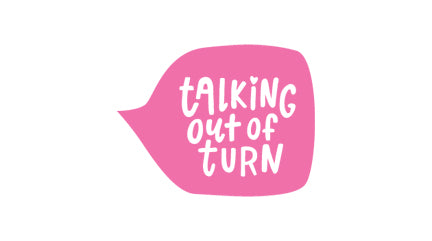Talking Out Of Turn