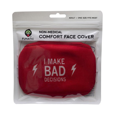 I Make Bad Decisions Comfort Face Cover